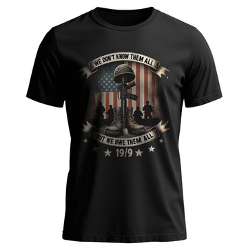 We Don’t Know Them All But We Owe Them All T-Shirt