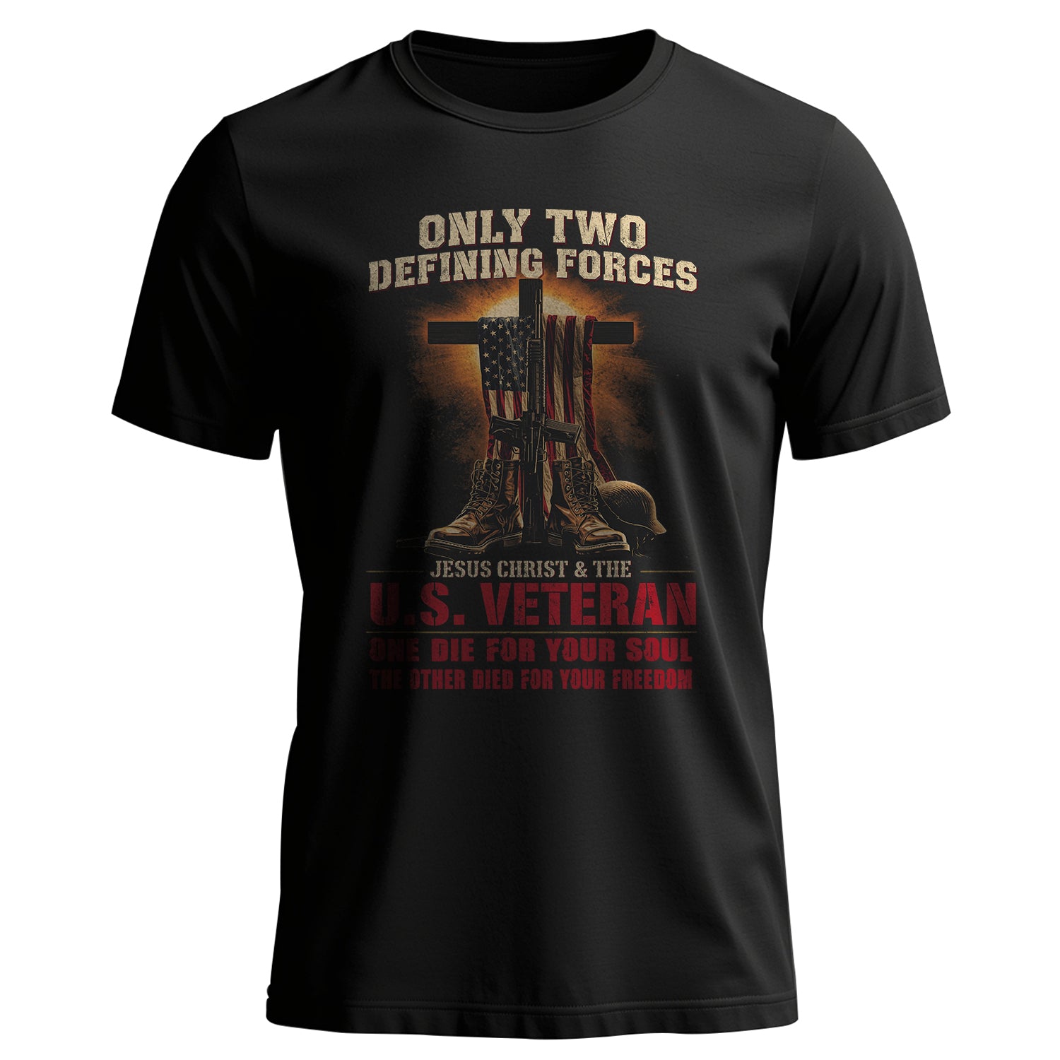 Only Two Defining Forces Jesus Christ and T-Shirt
