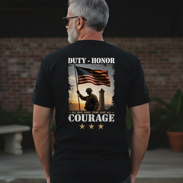 Duty Honor Courage Some Gave All Honoring the Brave Who Paid Freedom’s Price T-Shirt