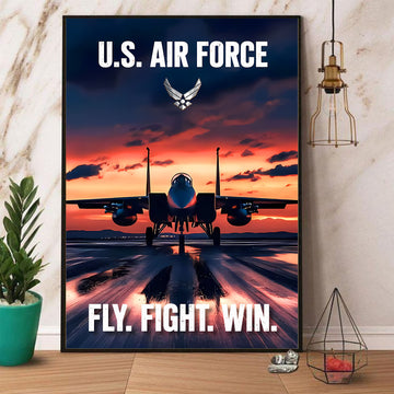 U.S. Air Force Fly Fight Win Dominance in the Sky with Strength Precision and Valor Poster