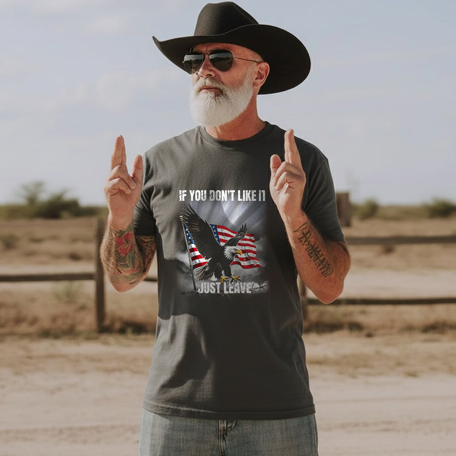 If You Don’t Like It Just Leave T-Shirt
