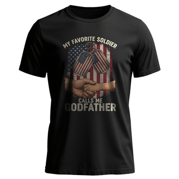 My Favorite Soldier Calls Me Godfather T-Shirt