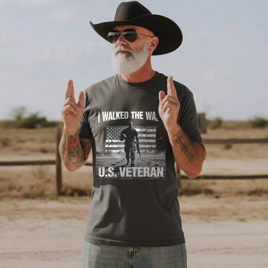 I Walked the Walk Proud Veteran Who Served with Honor Courage and Unshakable Commitment T-Shirt