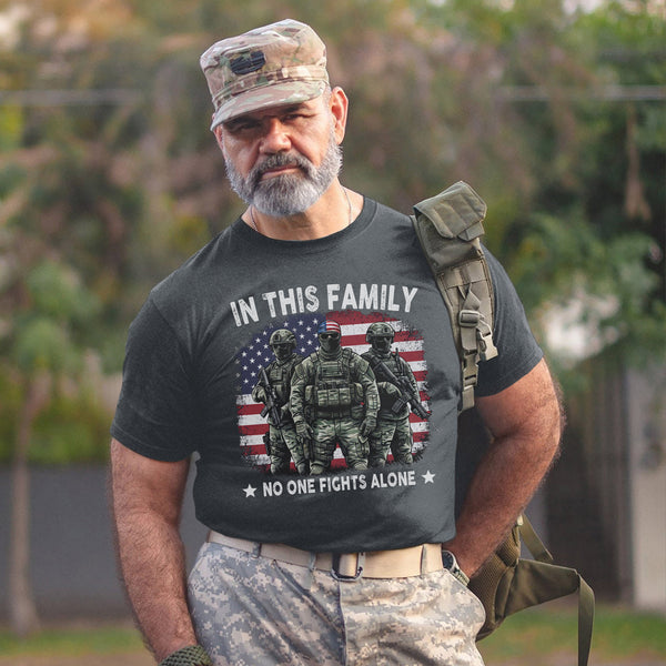 In This Family No One Fights Alone United by Love Strength and the Spirit of a Veteran’s Bond T-Shirt