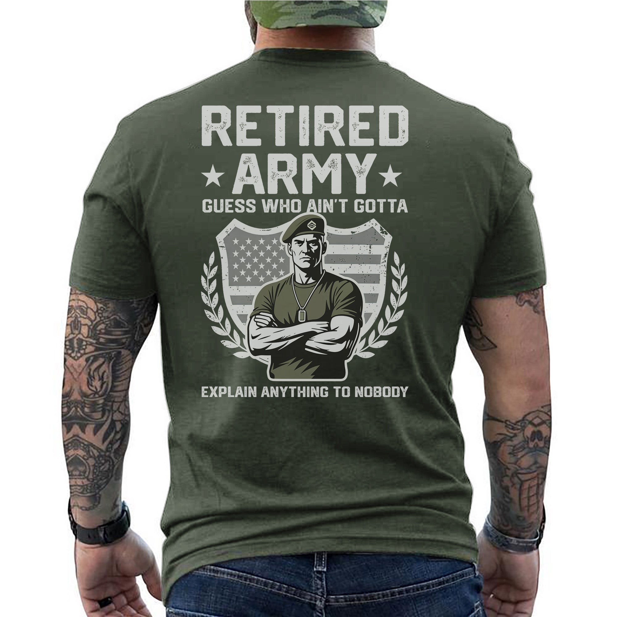 Retired Army Guess Who Ain’t Gotta Explain T-Shirt
