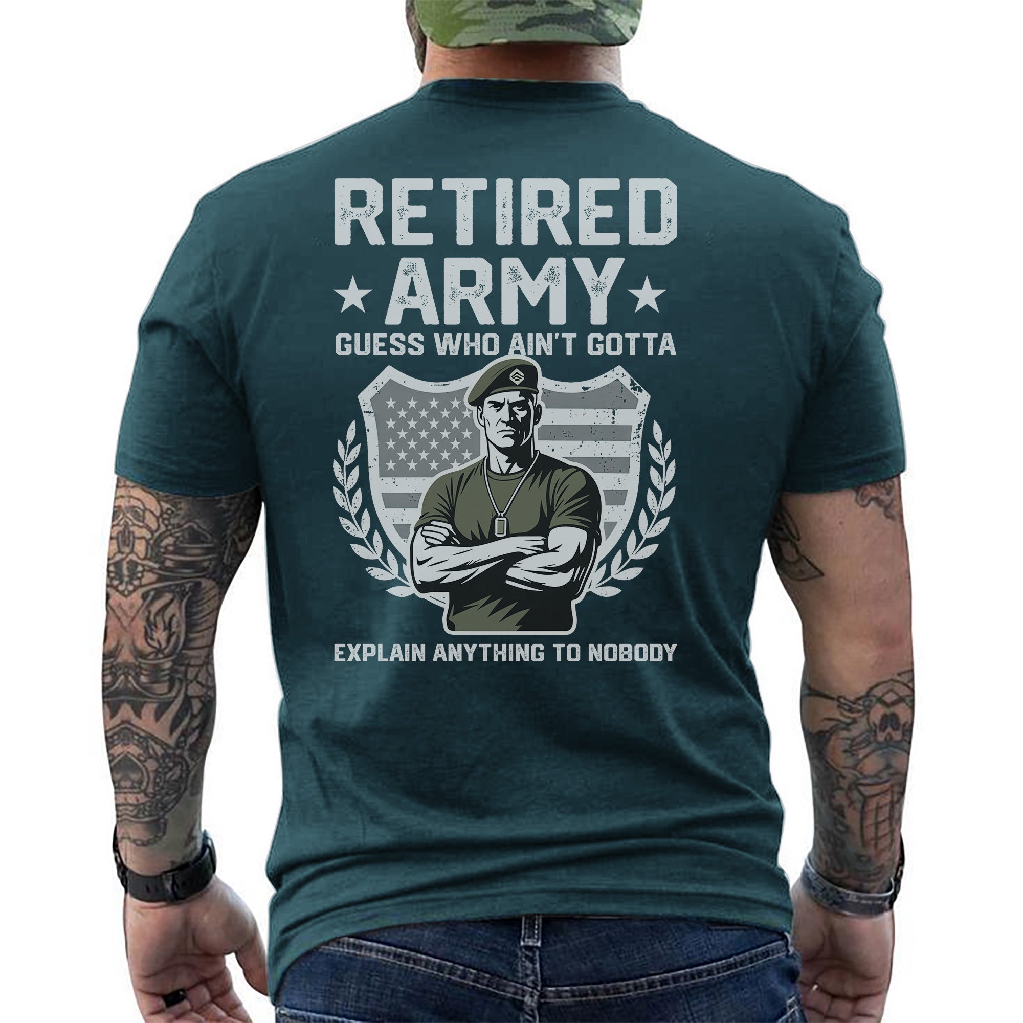 Retired Army Guess Who Ain’t Gotta Explain T-Shirt