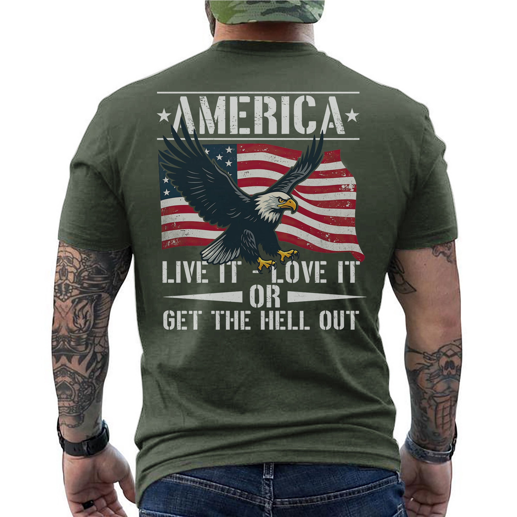 America Live It Love It or Get the Hell T-Shirt