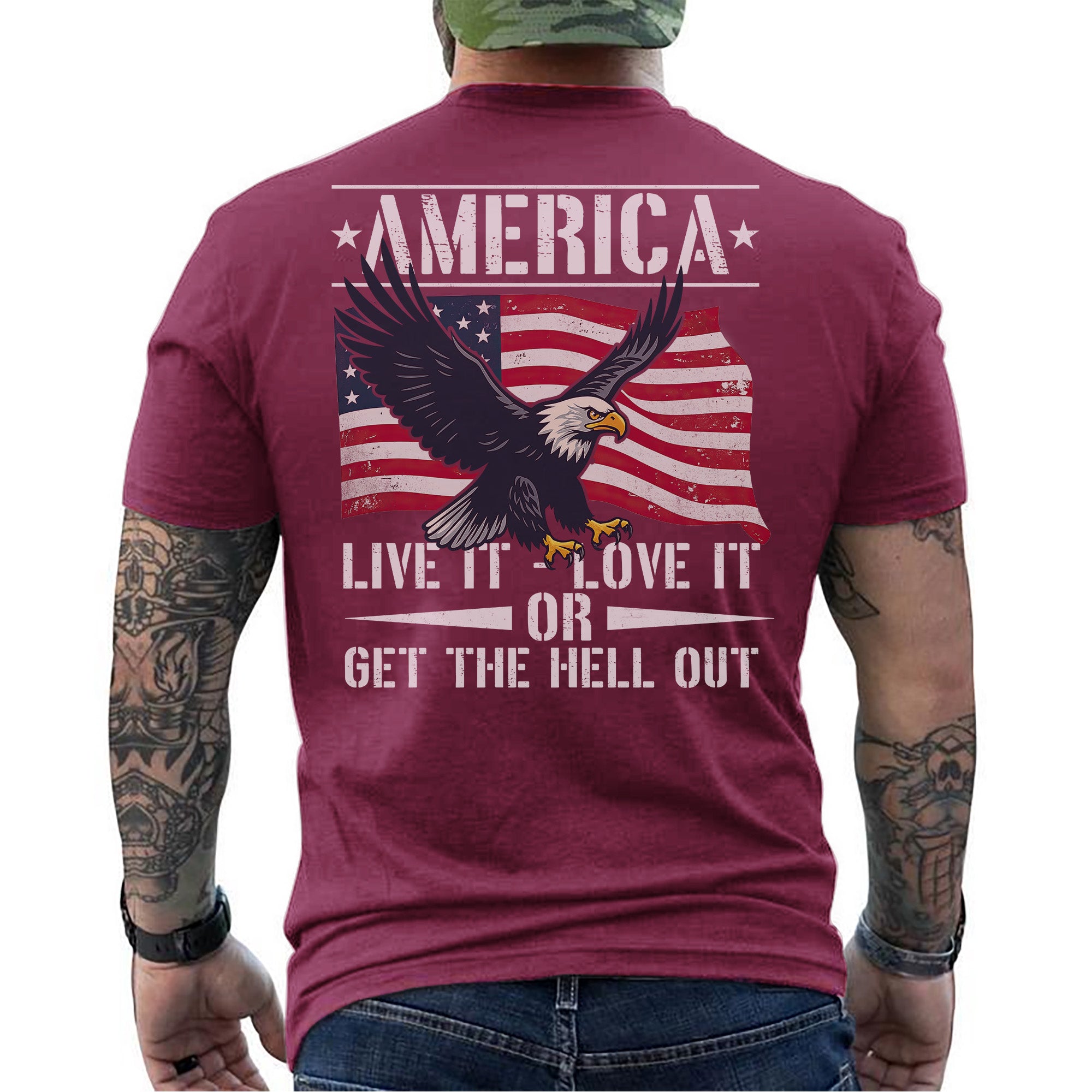 America Live It Love It or Get the Hell T-Shirt