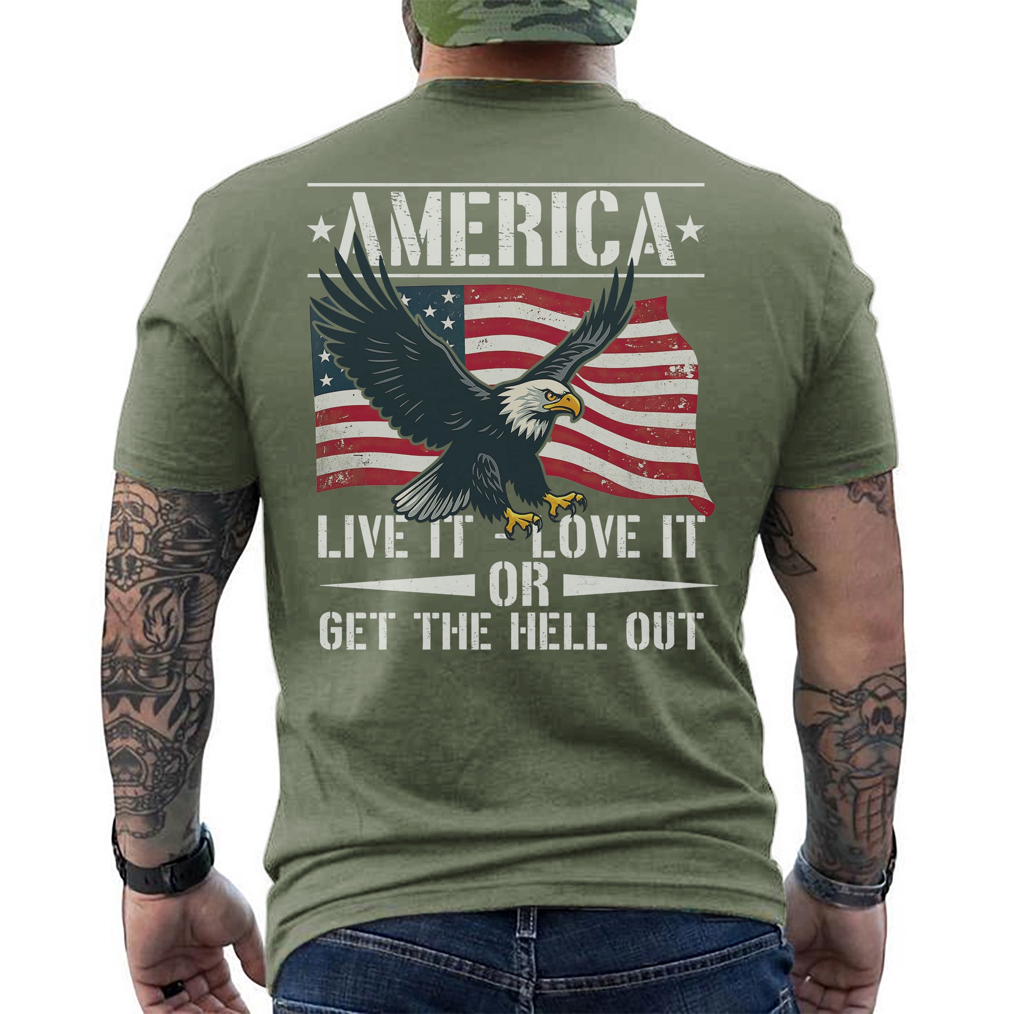 America Live It Love It or Get the Hell T-Shirt