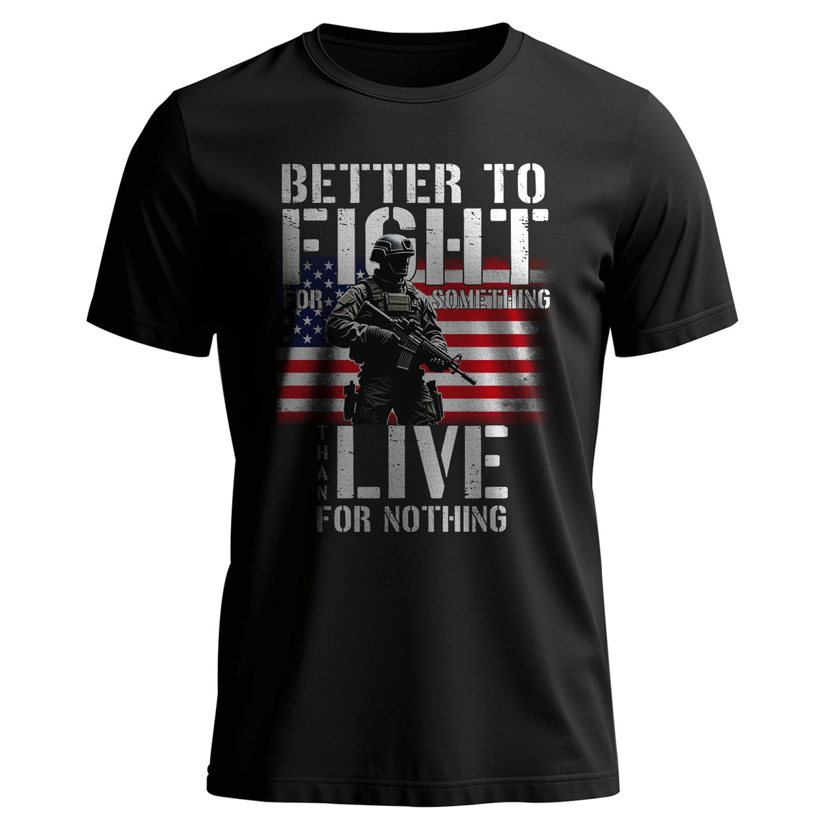 Better to Fight for Something Than Live T-Shirt Main image