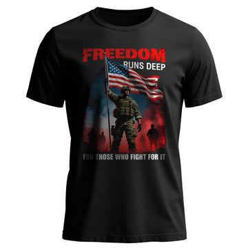 Freedom Runs Deep for Those Who Fight for T-Shirt