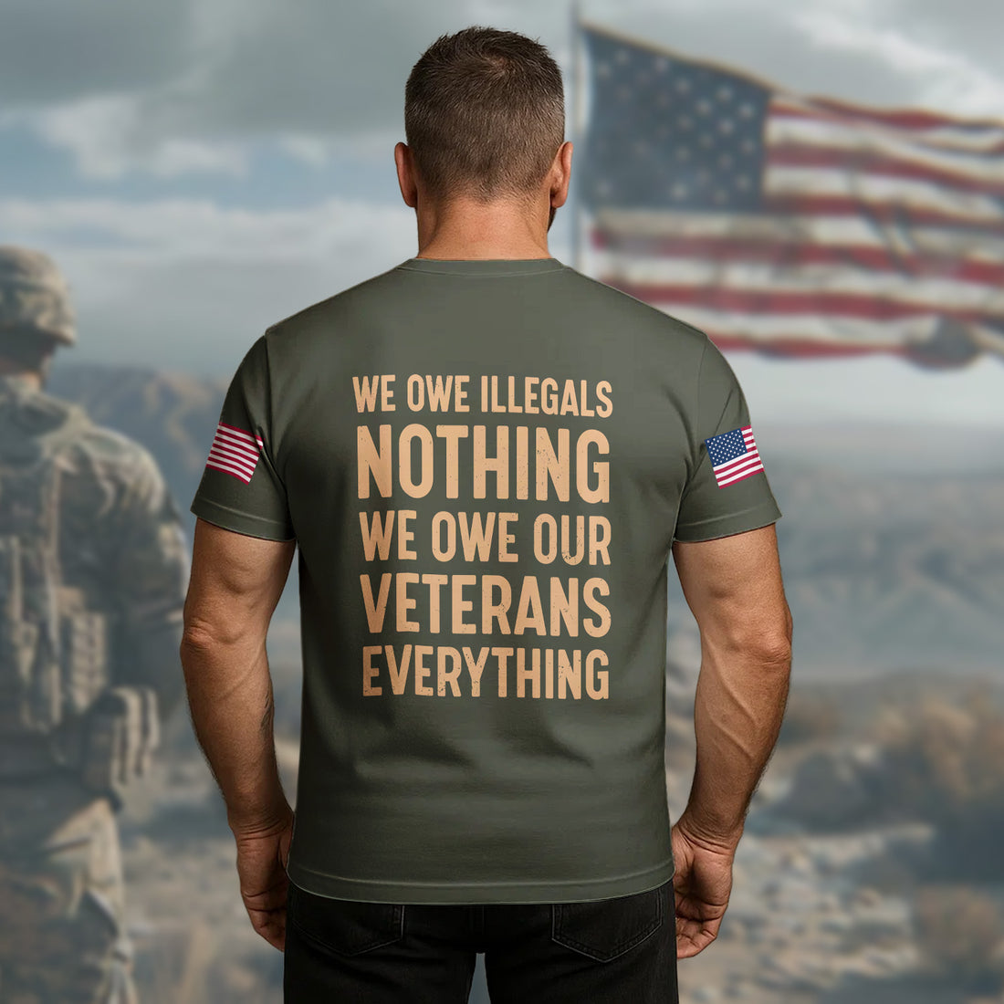 We Owe Illegals Nothing We Owe Our Veterans Everything Honoring Those Who Served with Pride All-over Print T-Shirt