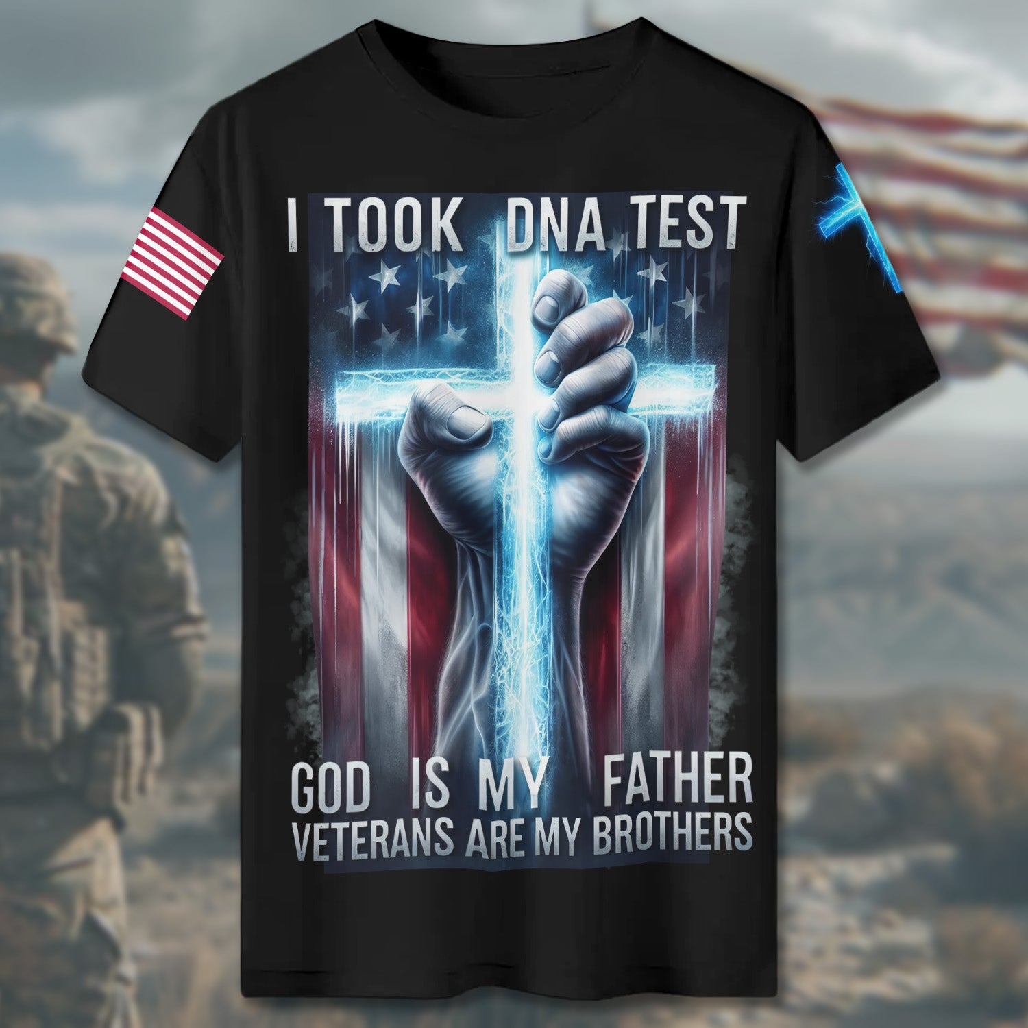I Took a DNA Test God Is My Father Veterans Are My Brothers Bound by Faith and Service All-over Print T-Shirt
