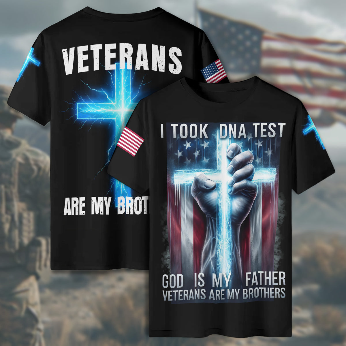 I Took a DNA Test God Is My Father Veterans Are My Brothers All-over Print T-Shirt