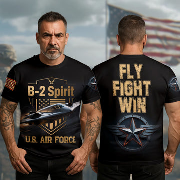 B-2 Spirit U.S. Air Force Fly Fight Win Stealth Power and Precision in Defense of Freedom All-over Print T-Shirt
