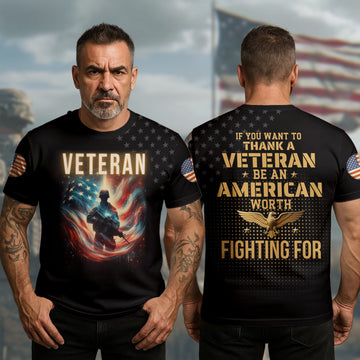 Thank a Veteran Be an American Worth Fighting For Live Free with Honor and Patriotism All-over Print T-Shirt