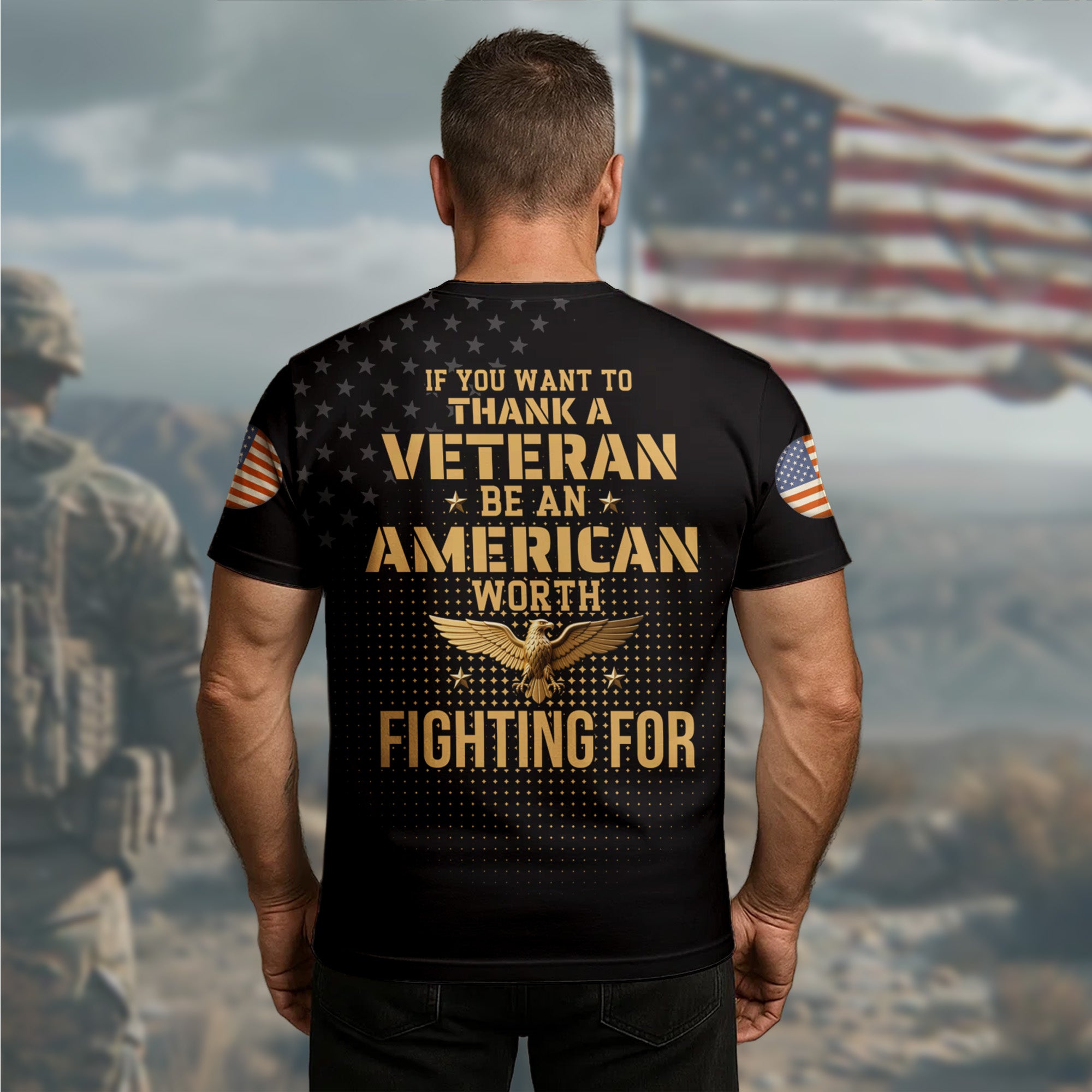 Thank a Veteran Be an American Worth Fighting For Live Free with Honor and Patriotism All-over Print T-Shirt