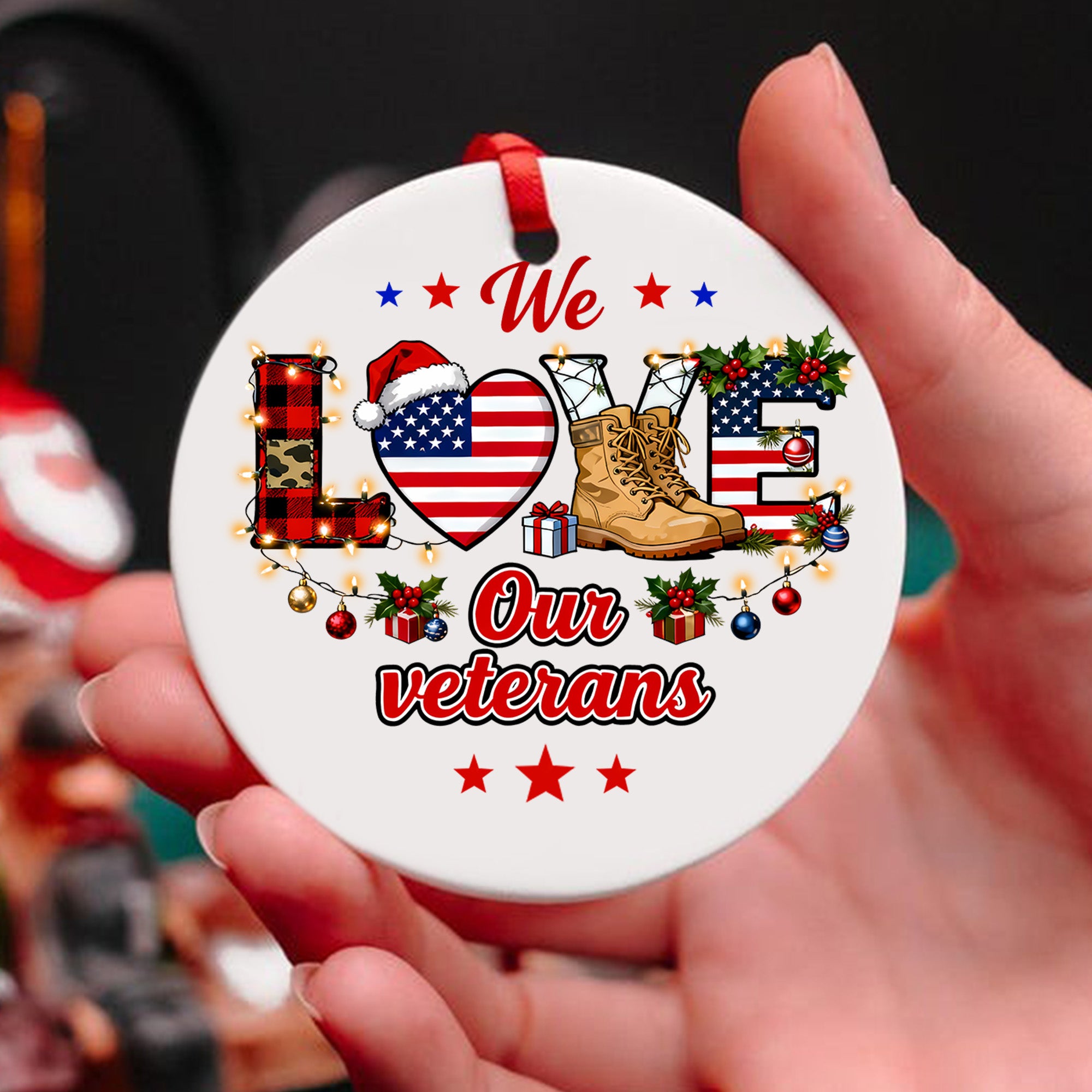 We Love Our Veterans Military Patriotic American Flag Honor Freedom Support Our Troops Ornament