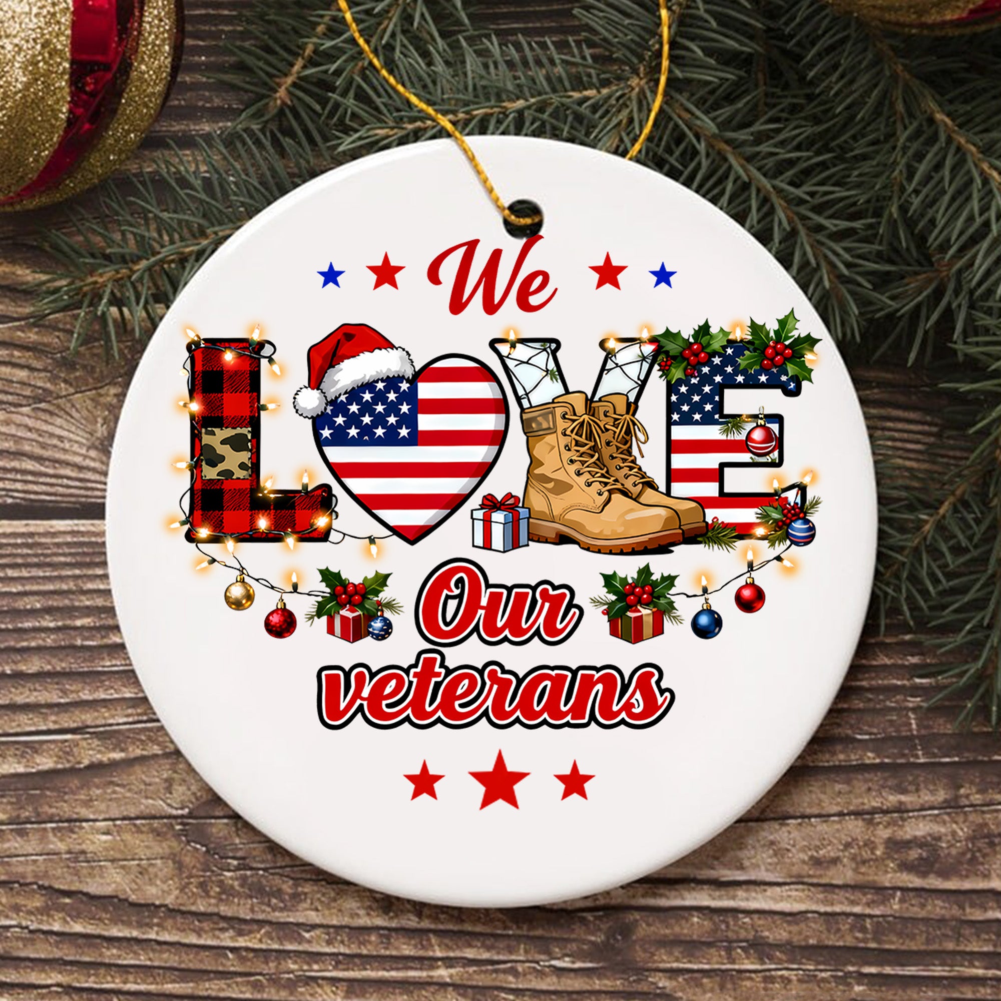 We Love Our Veterans Military Patriotic American Flag Honor Freedom Support Our Troops Ornament