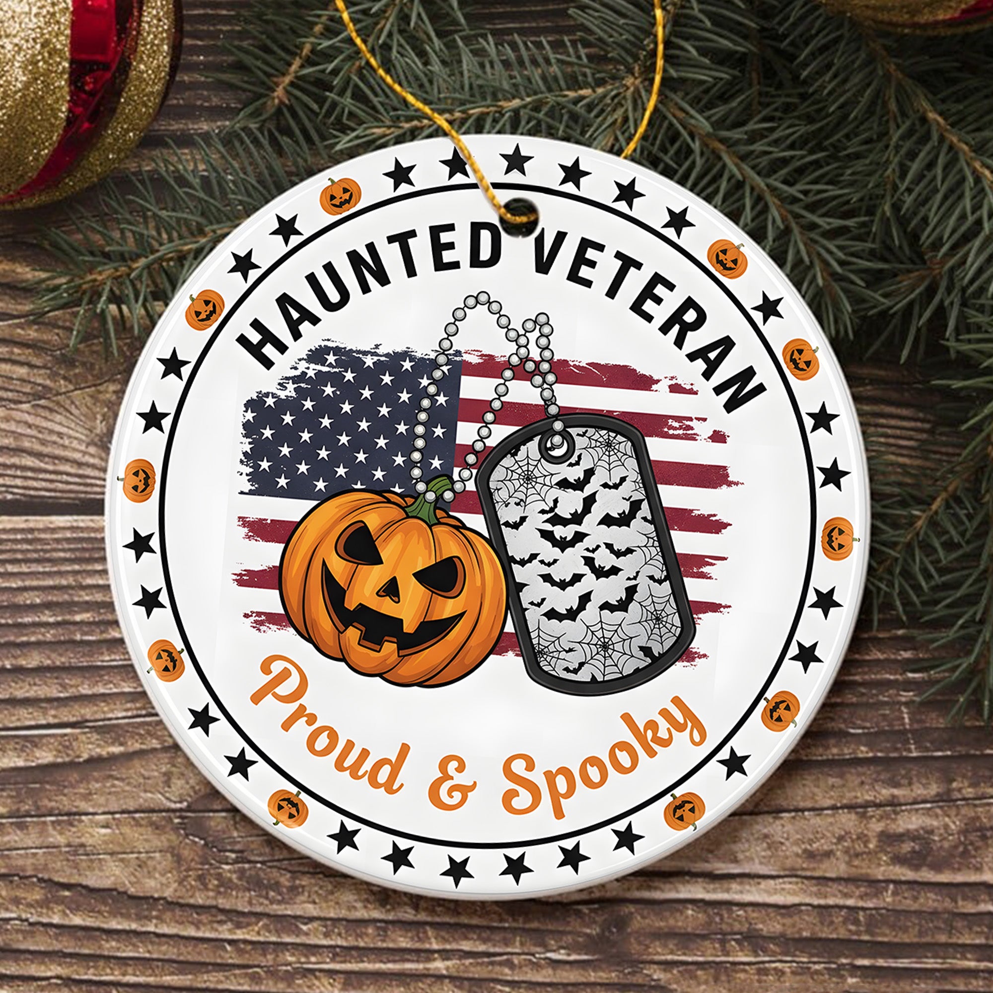 Haunted Veteran Proud and Spooky US Military Veteran Honor Courage Spirit Lives Forever Ornament