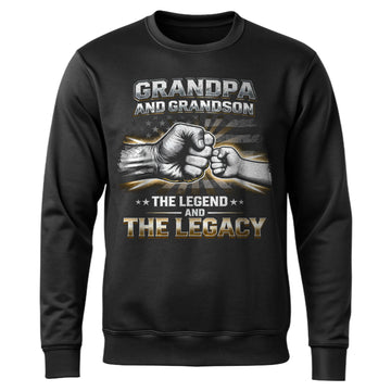 Grandpa and Grandson The Legend and The Sweatshirt