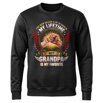 I've Been Called a Lot of Names in My Sweatshirt