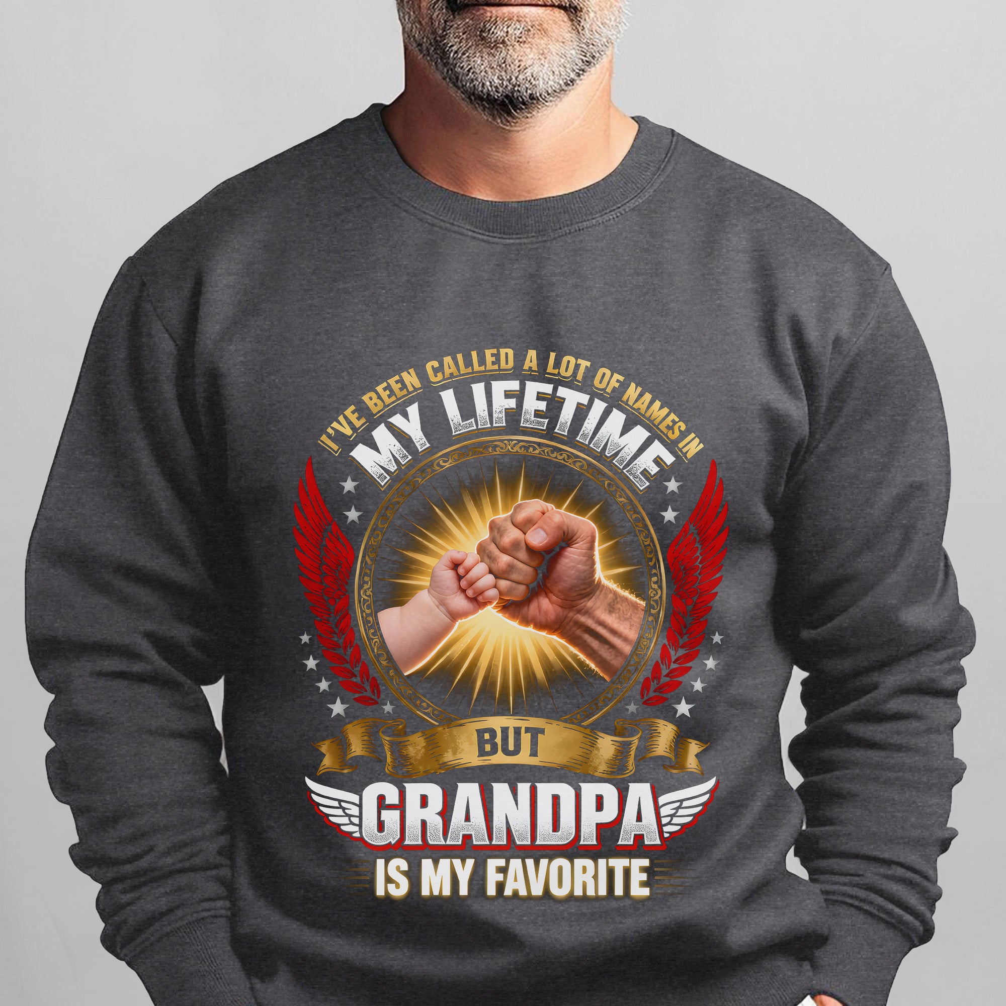 I've Been Called a Lot of Names in My Lifetime Grandpa Is My Favorite Proud US Military Veteran Sweatshirt