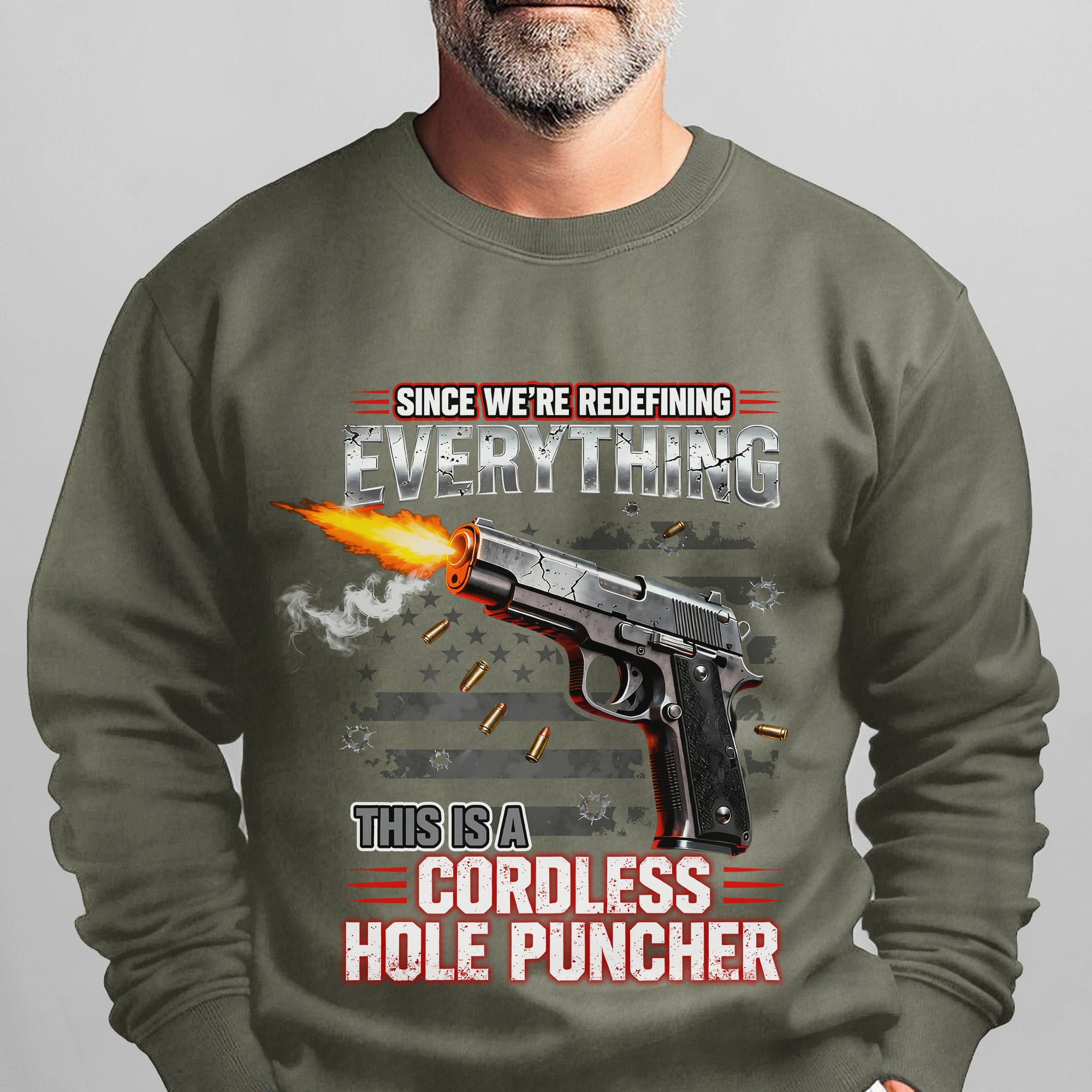 Since We’re Redefining Everything This Is a Cordless Hole Puncher Proud US Military Veteran Sweatshirt