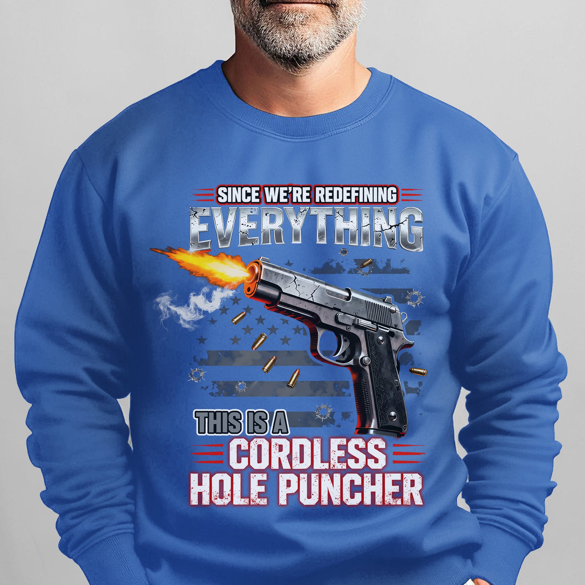 Since We’re Redefining Everything This Is a Cordless Hole Puncher Proud US Military Veteran Sweatshirt