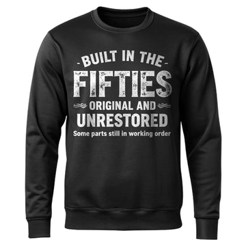 Built in the Fifties Original and Sweatshirt