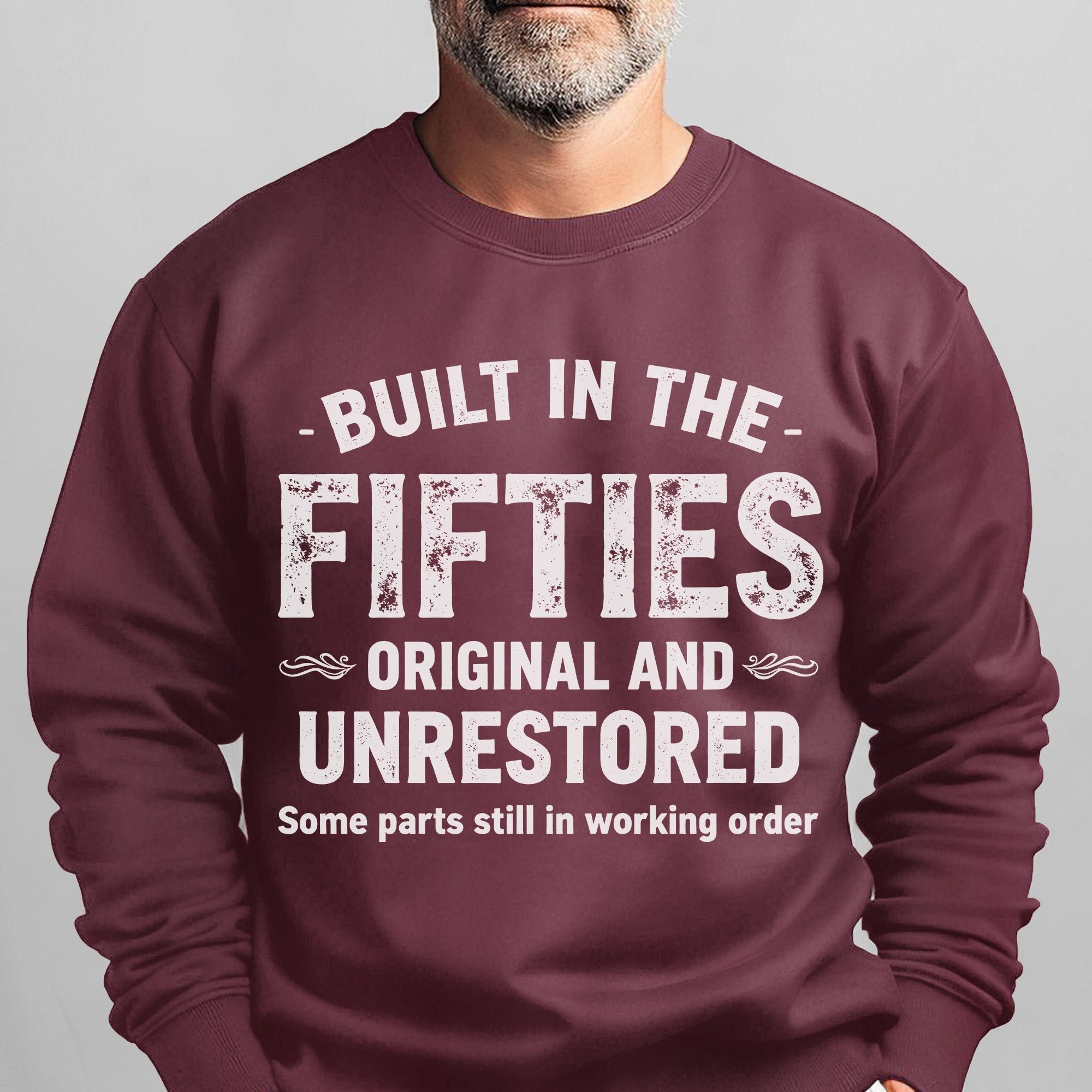 Built in the Fifties Original and Unrestored Some Parts Still Work Proud US Military Veteran Sweatshirt