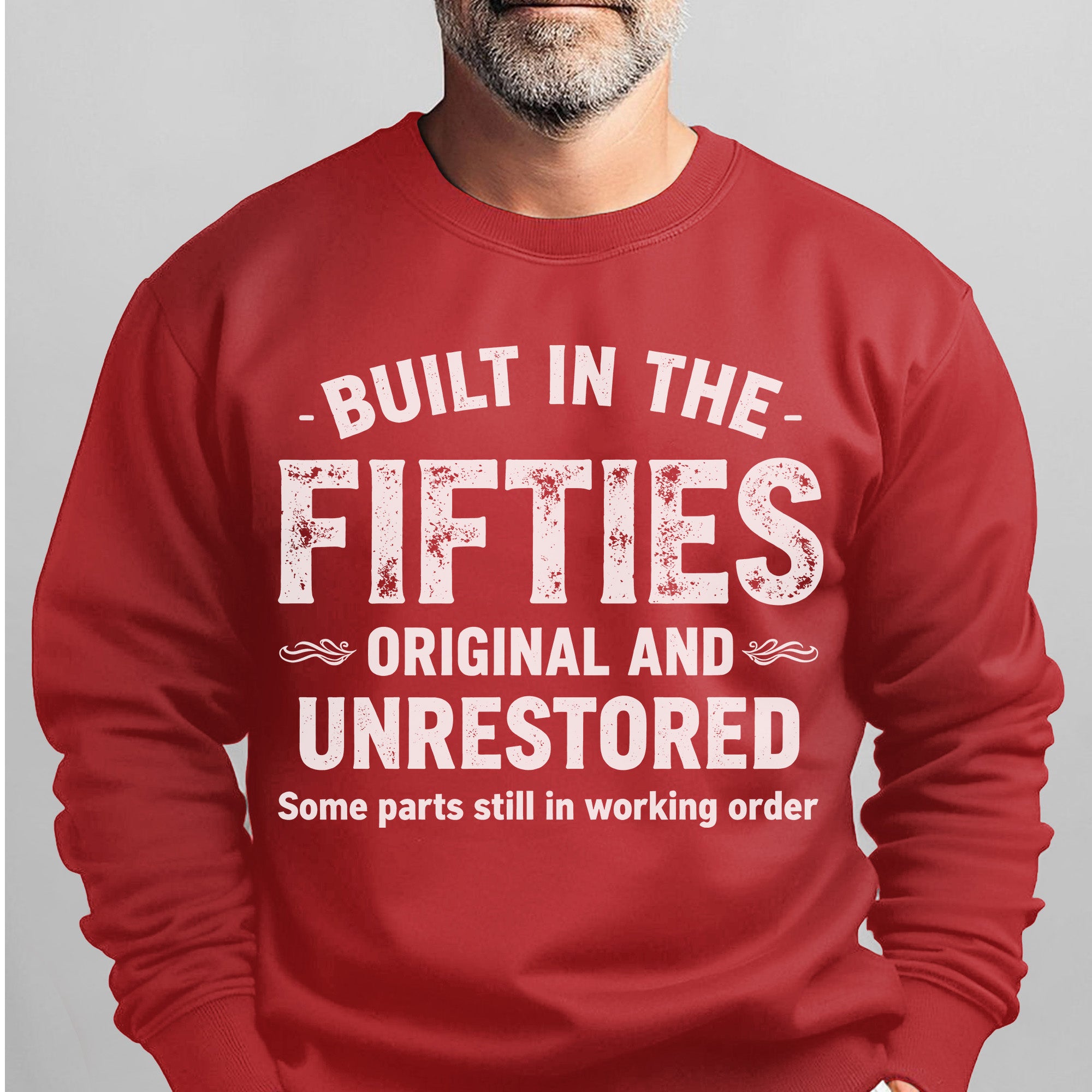 Built in the Fifties Original and Unrestored Some Parts Still Work Proud US Military Veteran Sweatshirt