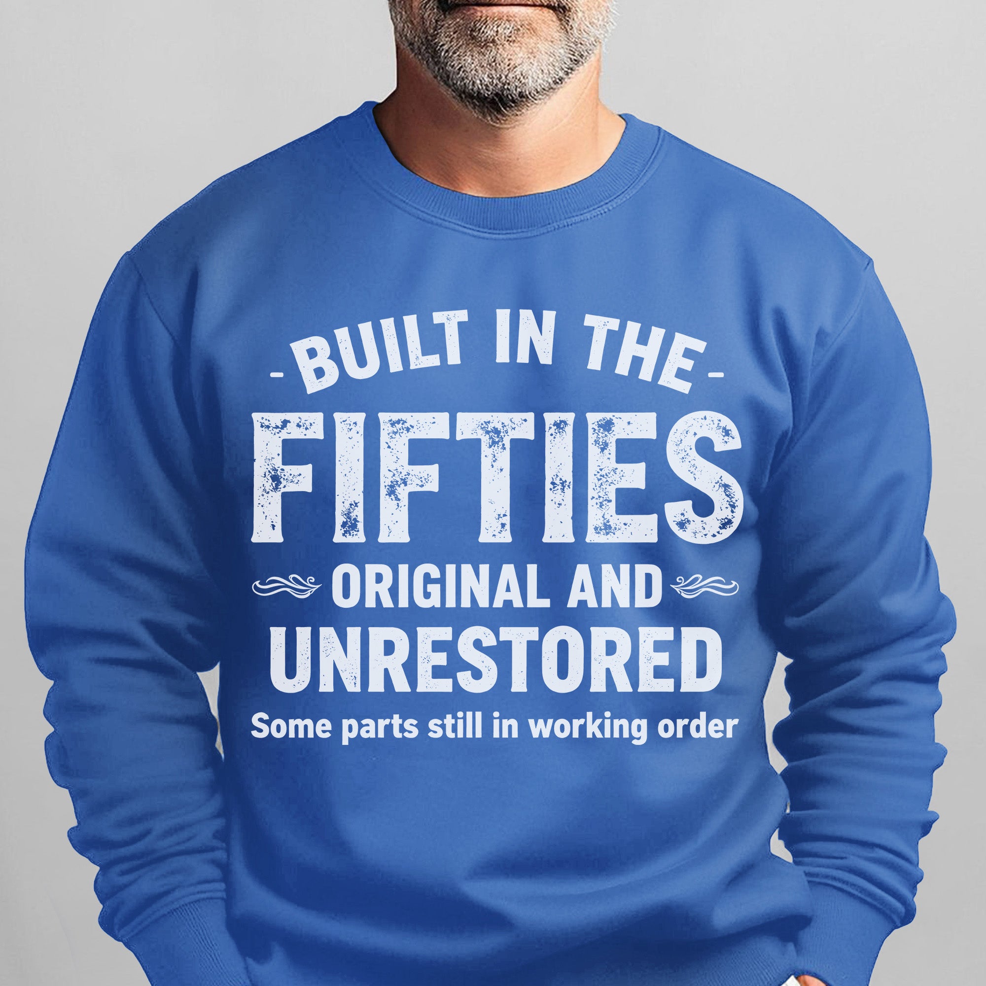 Built in the Fifties Original and Unrestored Some Parts Still Work Proud US Military Veteran Sweatshirt