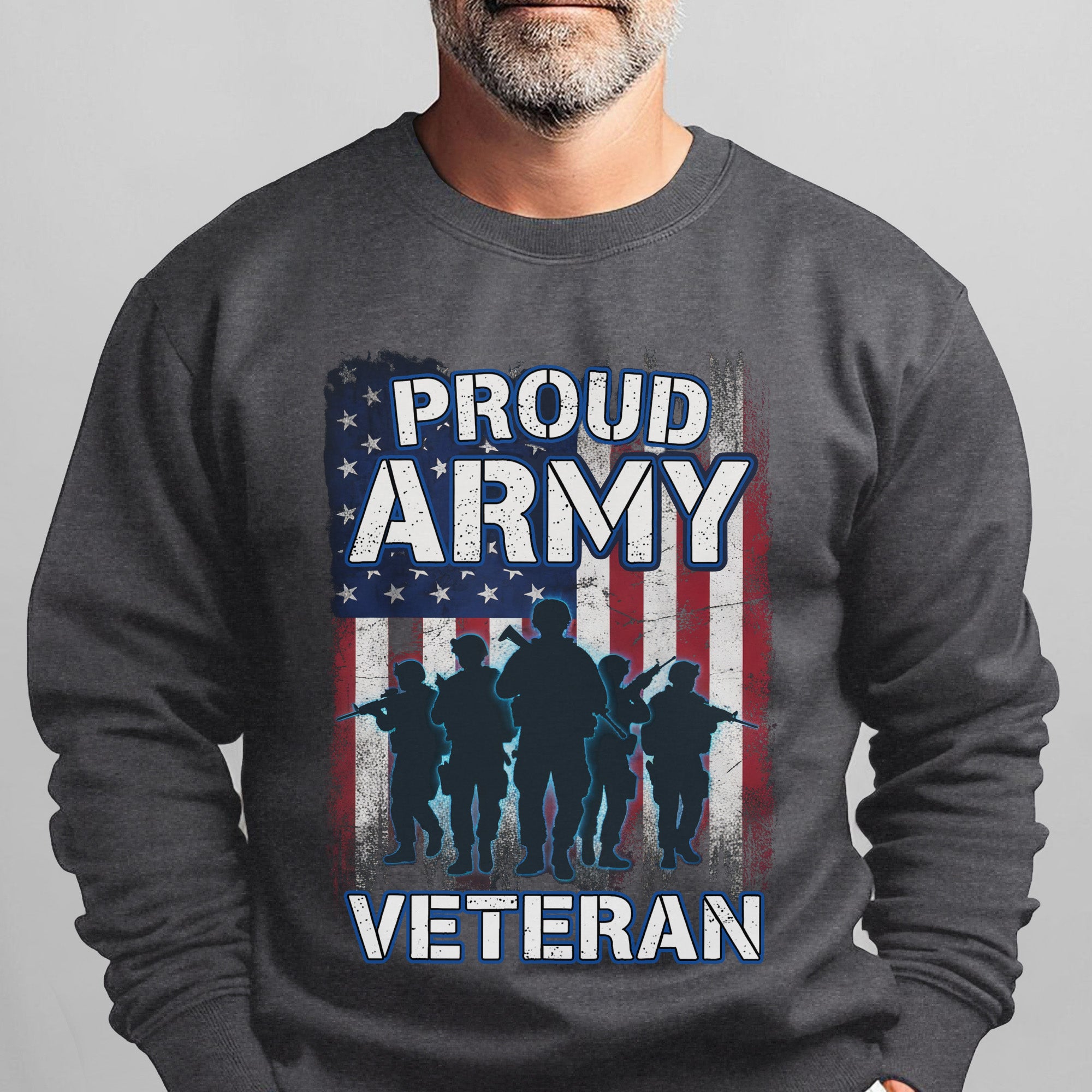 Proud Army Veteran US Military Honor Courage Sacrifice Service Loyalty Never Forgotten Sweatshirt