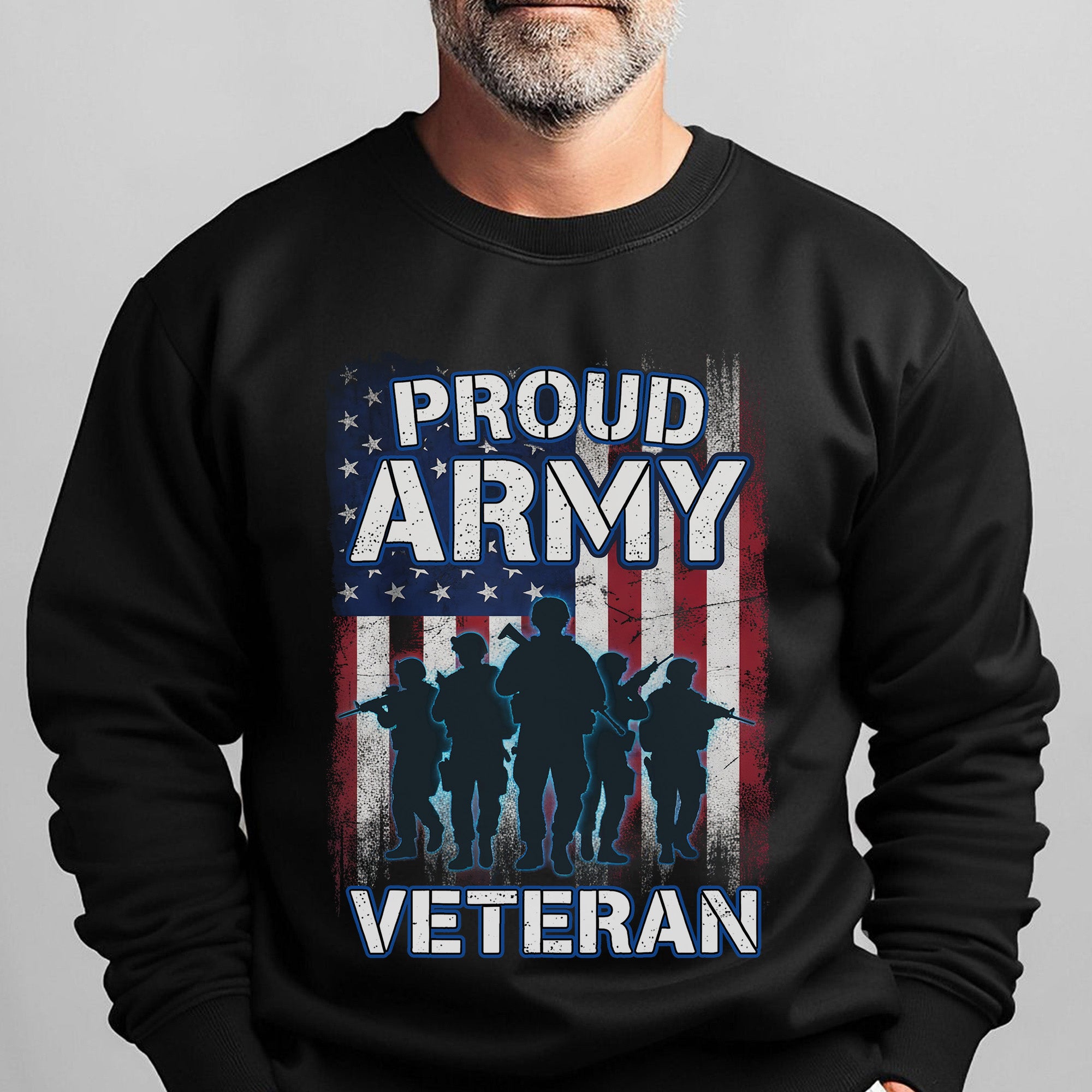 Proud Army Veteran US Military Honor Courage Sacrifice Service Loyalty Never Forgotten Sweatshirt