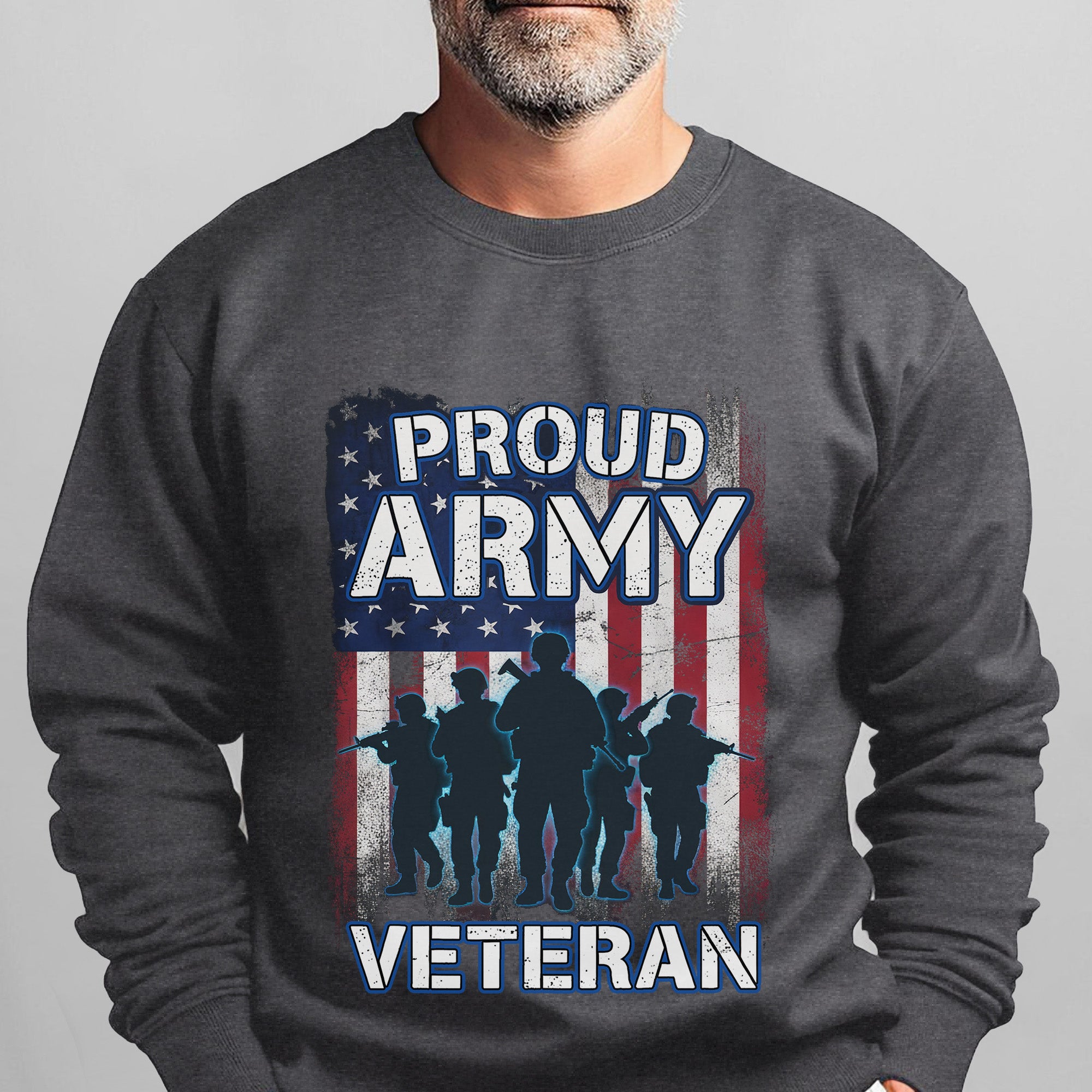 Proud Army Veteran US Military Honor Courage Sacrifice Service Loyalty Never Forgotten Sweatshirt