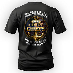 What Doesn’t Kill You Makes You Stronger T-Shirt