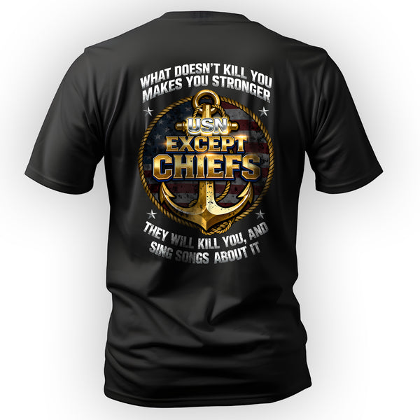 What Doesn’t Kill You Makes You Stronger T-Shirt