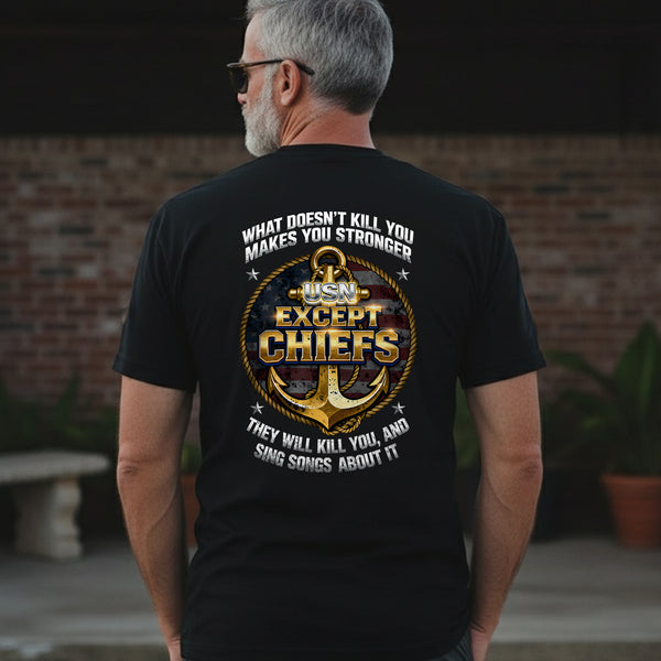 What Doesn’t Kill You Makes You Stronger T-Shirt