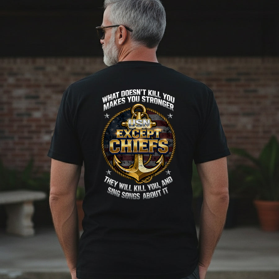 What Doesn’t Kill You Makes You Stronger T-Shirt