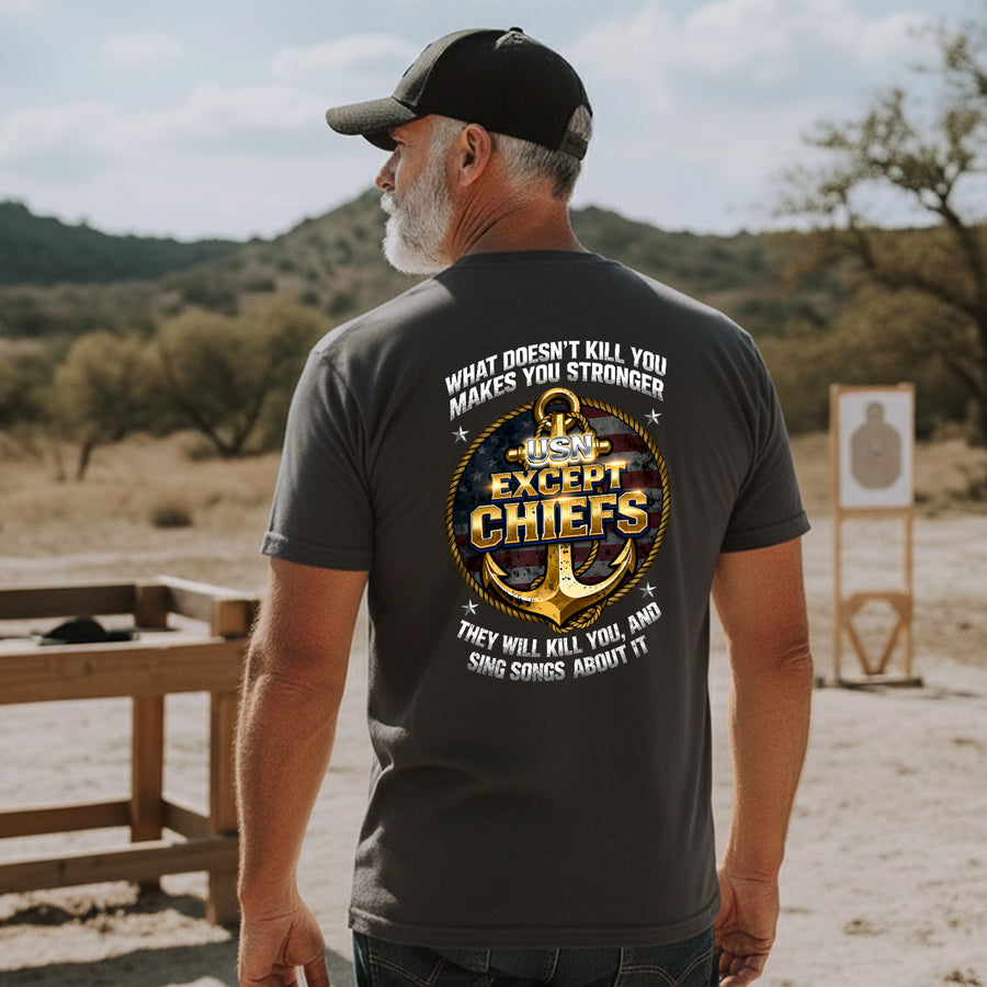 What Doesn’t Kill You Makes You Stronger T-Shirt