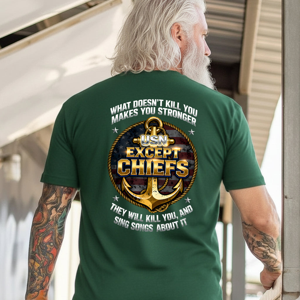 What Doesn’t Kill You Makes You Stronger T-Shirt