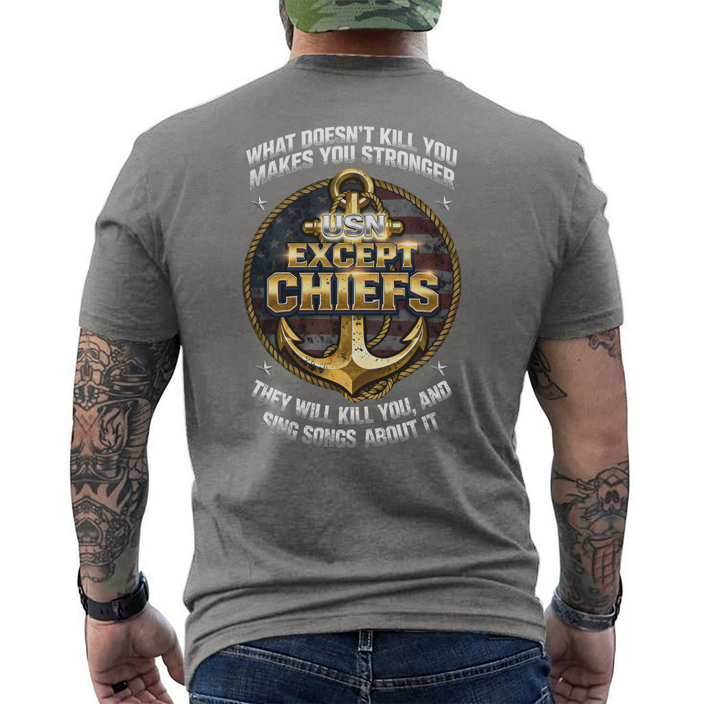 What Doesn’t Kill You Makes You Stronger T-Shirt