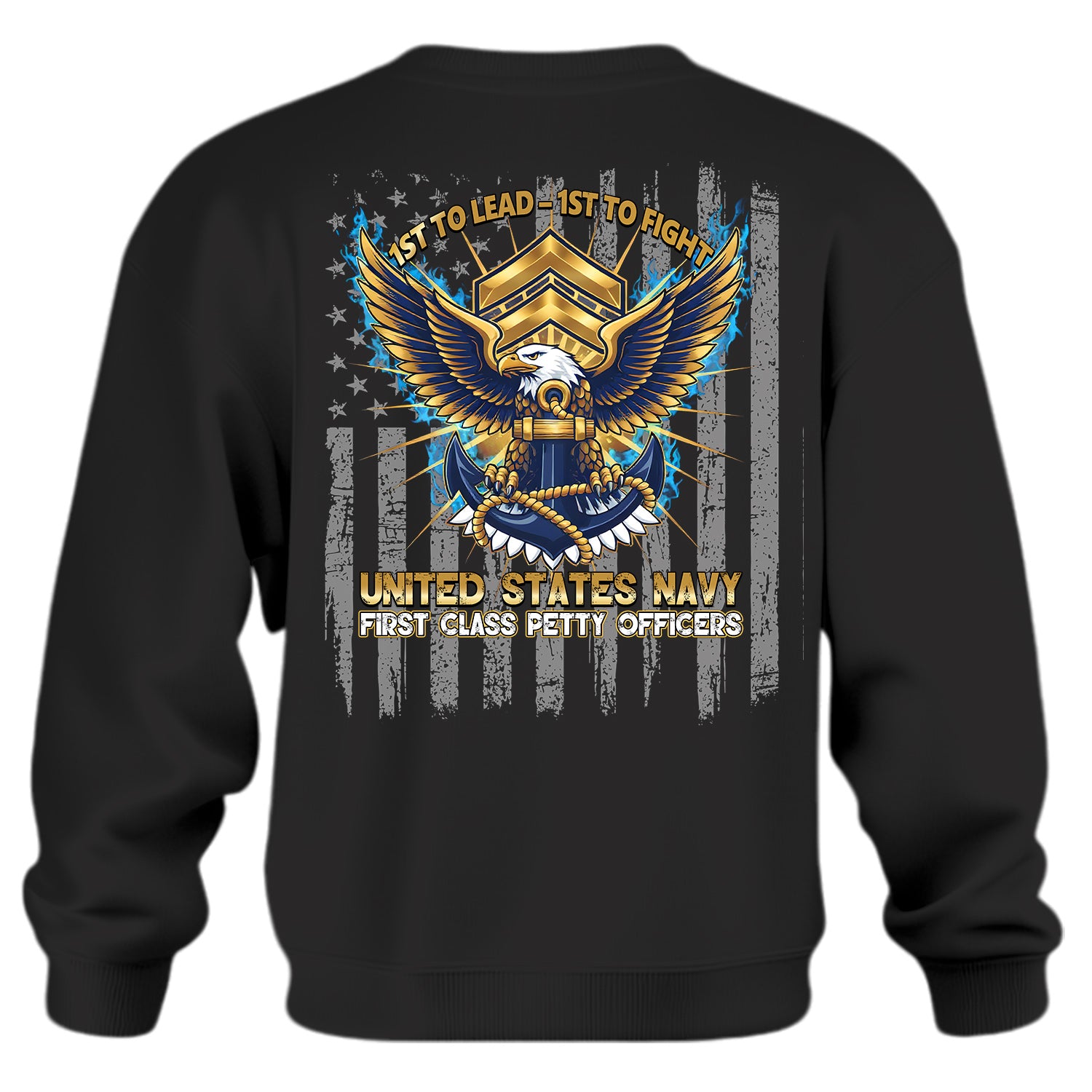 1st to Lead 1st to Fight United States Sweatshirt