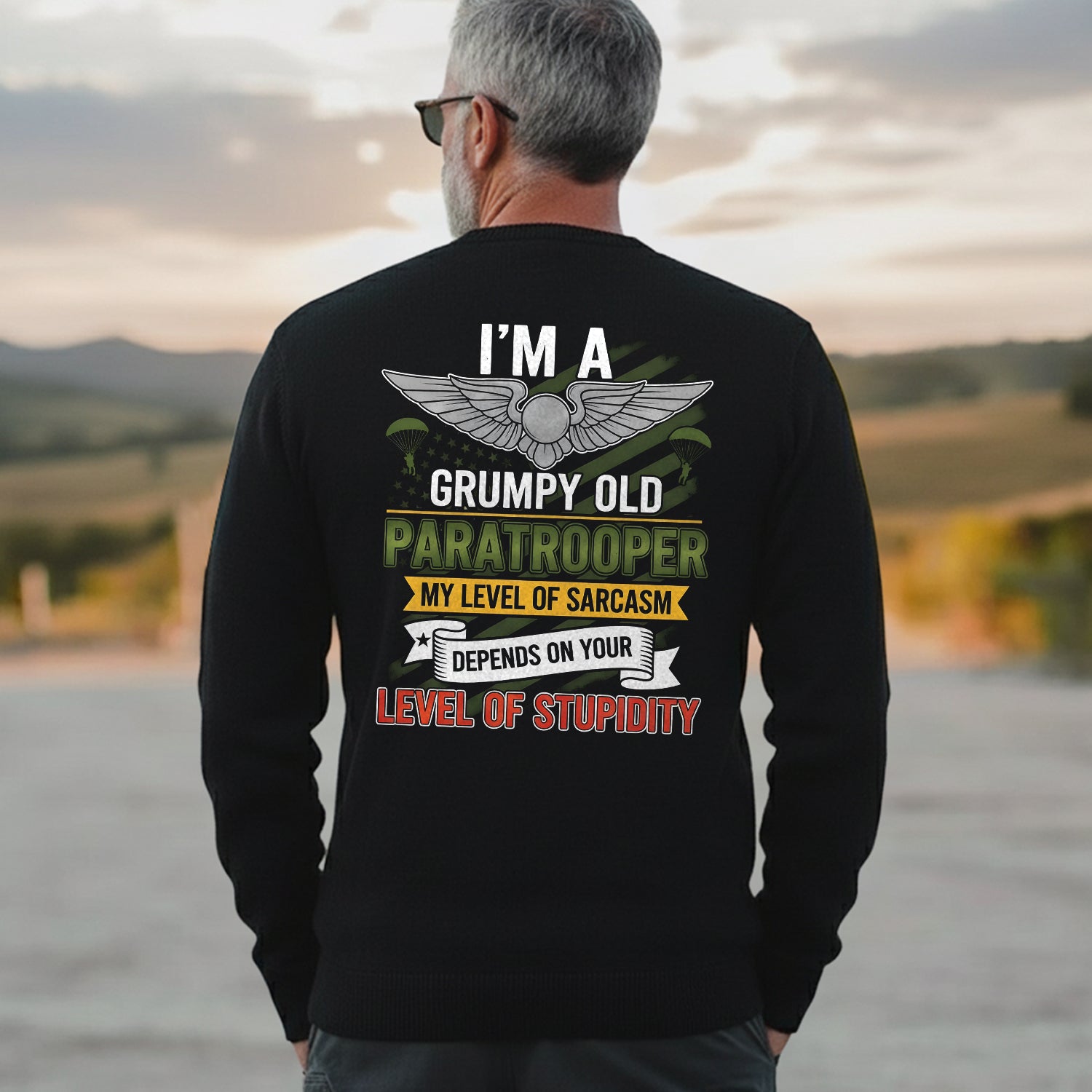 I'm a Grumpy Old Paratrooper My Sarcasm Sweatshirt