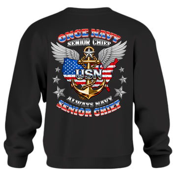 Once Navy Senior Chief Always Navy Sweatshirt