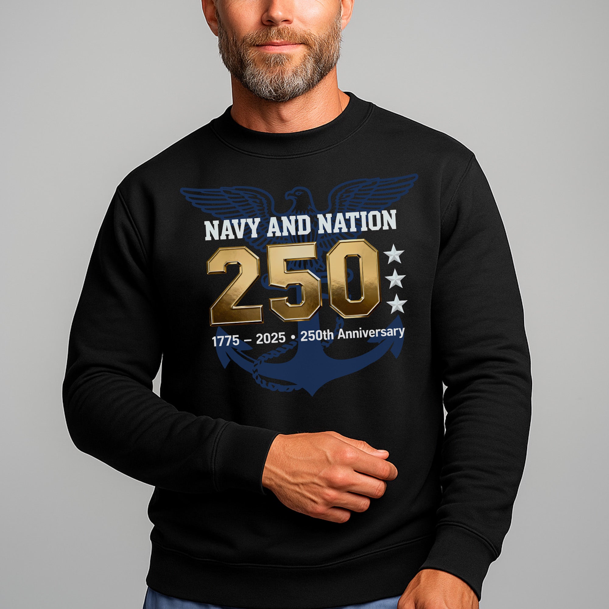 Navy and Nation 250 1775–2025 250th Anniversary Proud US Military Veteran Honor Courage Sweatshirt