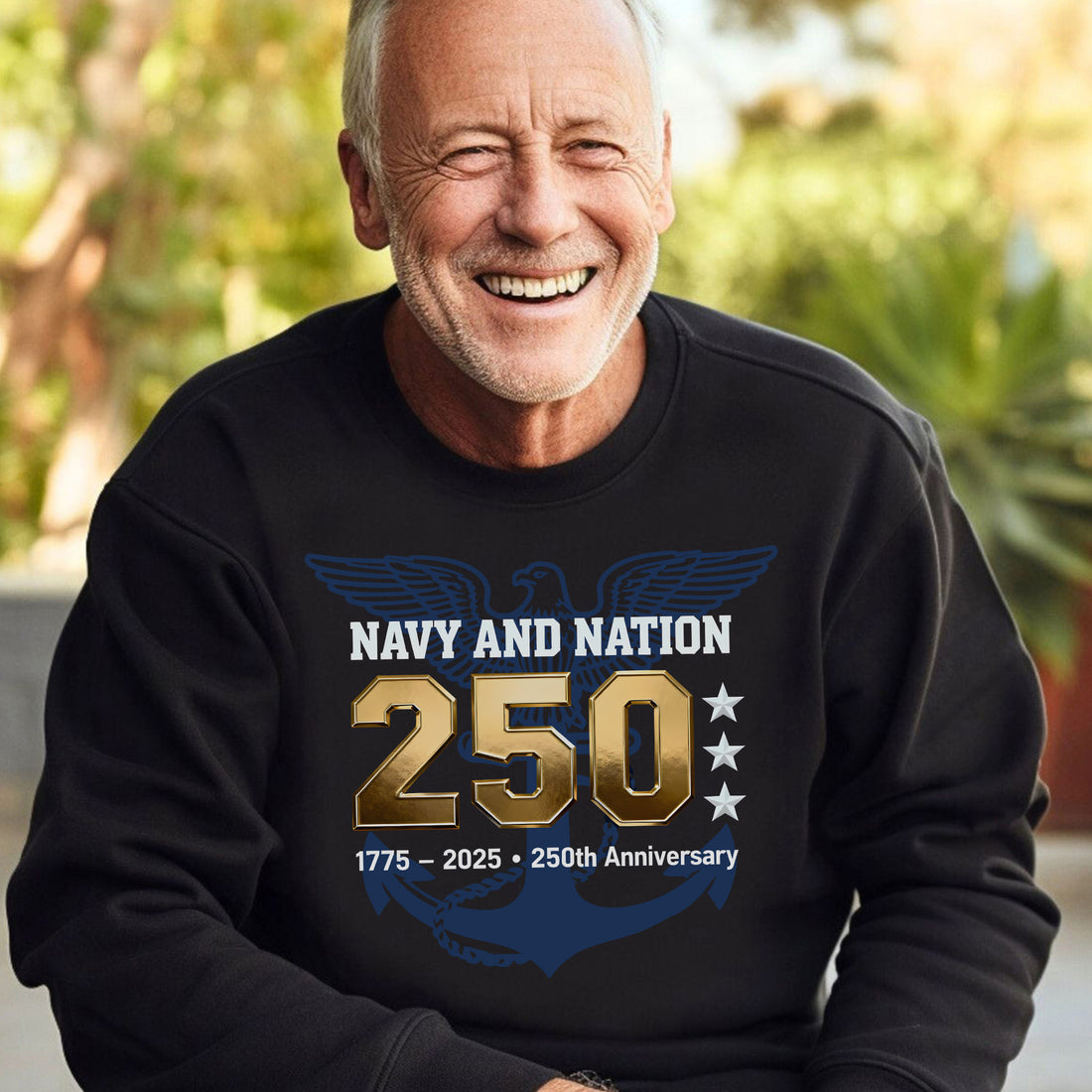 Navy and Nation 250 1775–2025 250th Anniversary Proud US Military Veteran Honor Courage Sweatshirt