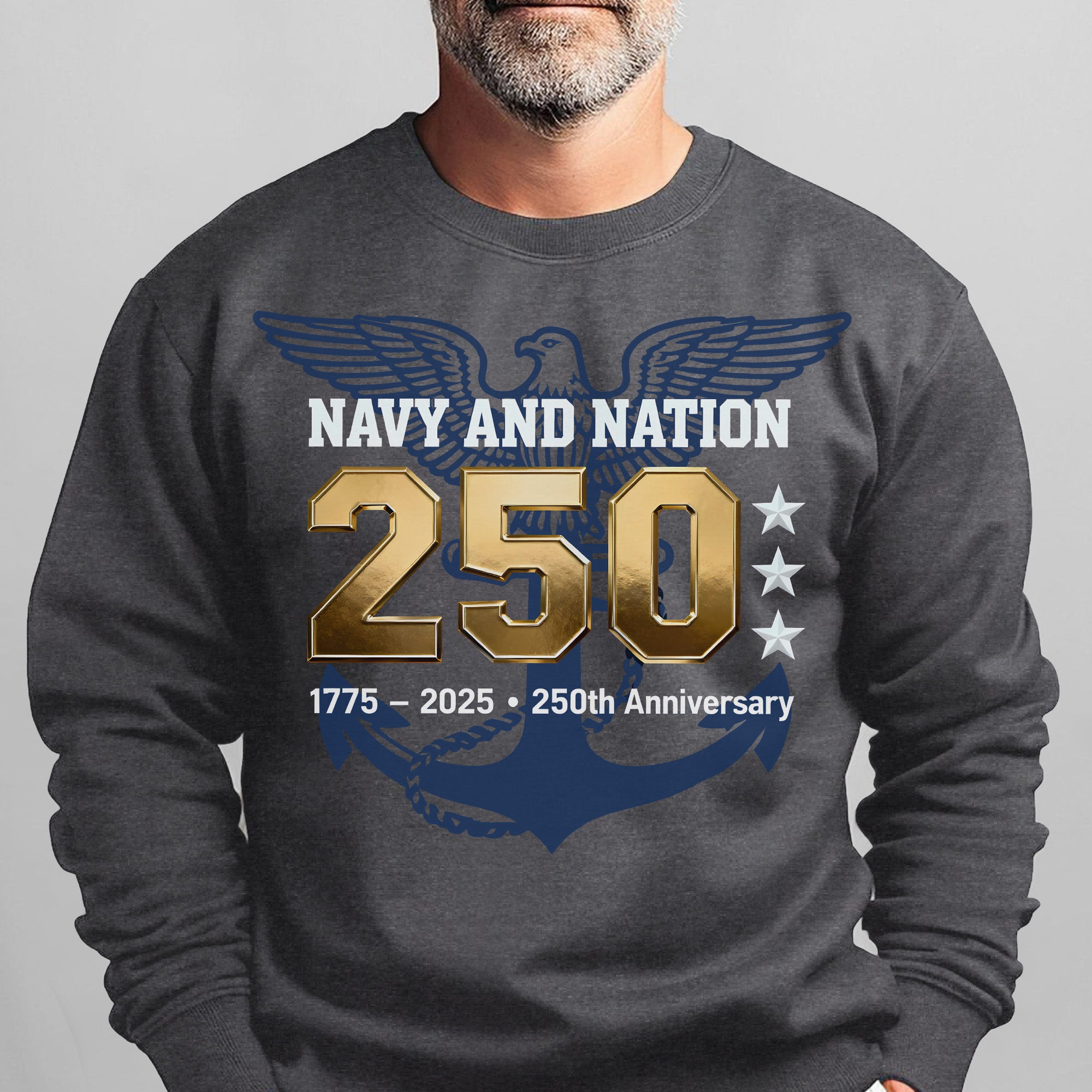Navy and Nation 250 1775–2025 250th Anniversary Proud US Military Veteran Honor Courage Sweatshirt