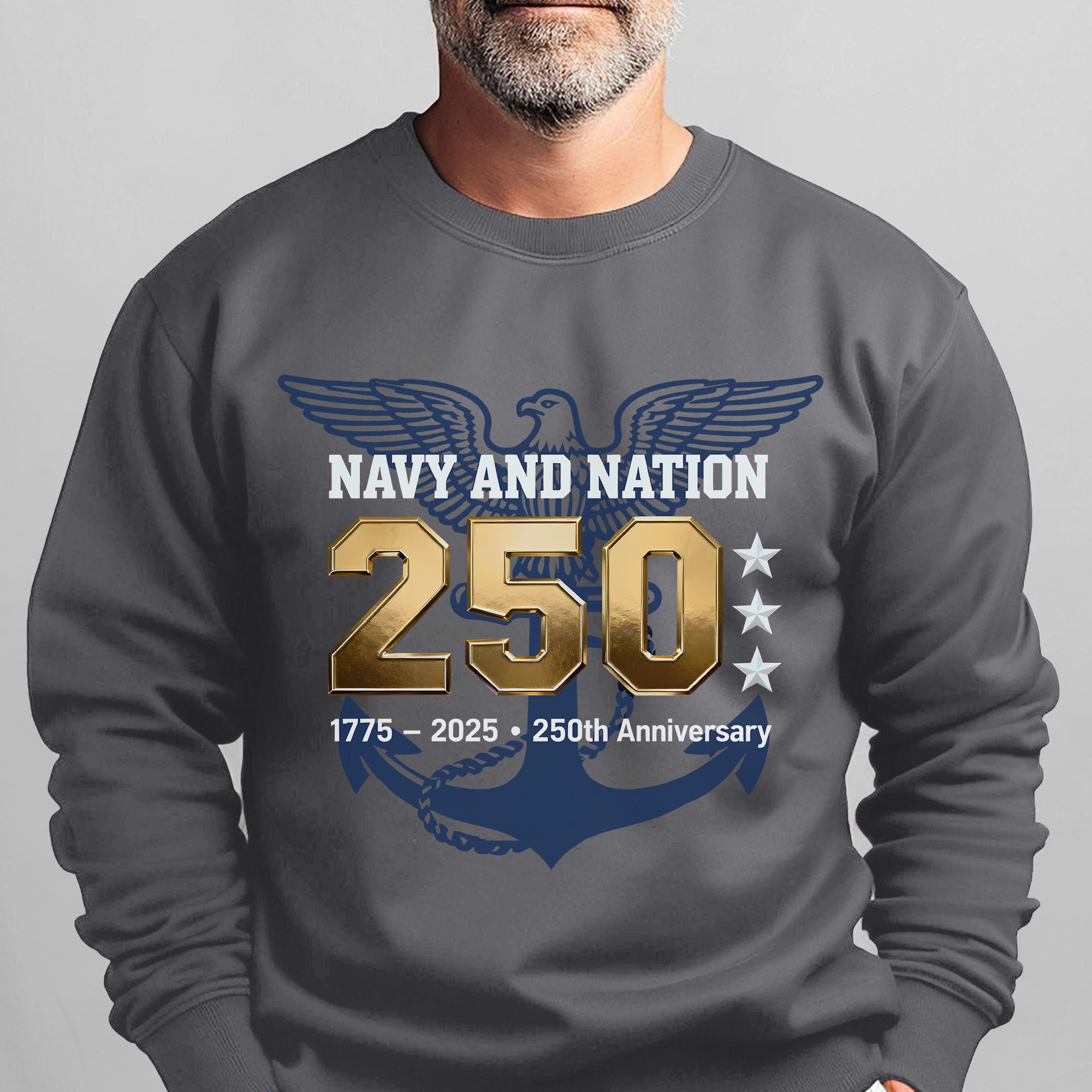 Navy and Nation 250 1775–2025 250th Anniversary Proud US Military Veteran Honor Courage Sweatshirt